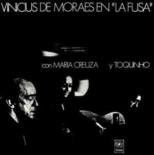 Vinicius De Moraes 'la Fusa' Con Maria Creuza Y Toquinho