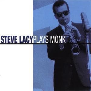 Steve Lacy Plays Monk