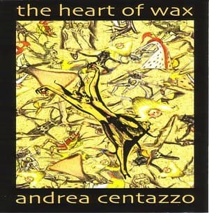The Heart Of Wax