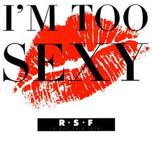 I'm Too Sexy