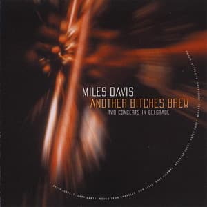 Another Bitches Brew - Two Concerts In Belgrade 
