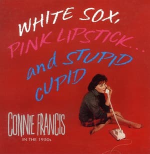 White Sox, Pink Lipstick... And Stupid Cupid (CD3)