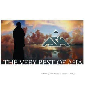 The Very Best Of Asia: Heat Of The Moment (1982-1990)