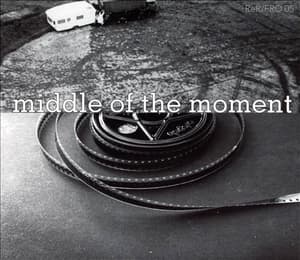 Middle Of The Moment