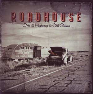 Gods & Highways & Old Guitars