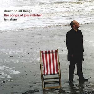 Drawn To All Things (the Songs Of Joni Mitchell)