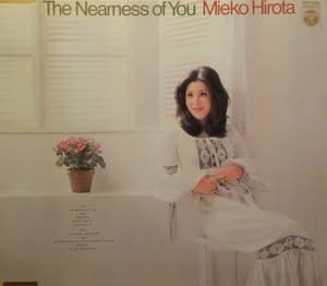 The Nearness Of You