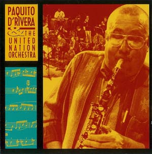 Paquito D'rivera & The United Nation Orchestra Live