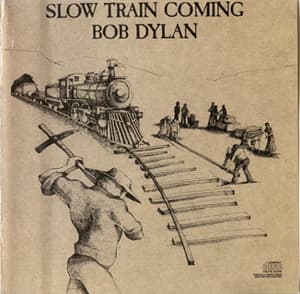 Slow Train Coming (Columbia CK 36120, USA)