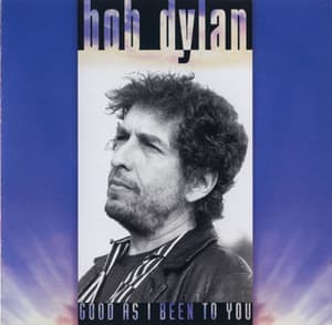Good As I Been To You (Columbia CK 53200, USA)