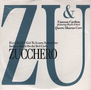 Everybody's Got To Learn Sometime / Indaco Dagli Occhi Del Cielo