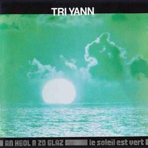 An Heol A Zo Glaz / Le Soleil Est Vert