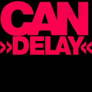 Delay (2007 Remaster)