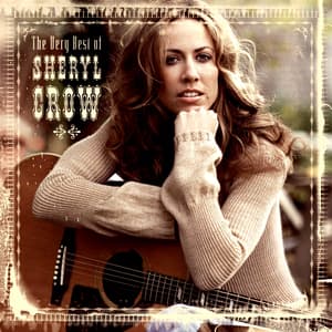 The Very Best Of Sheryl Crow (Compilation)