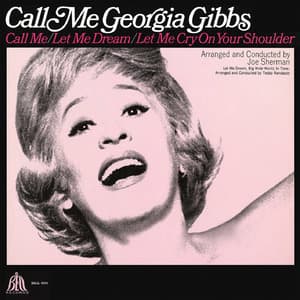 Call Me Georgia Gibbs