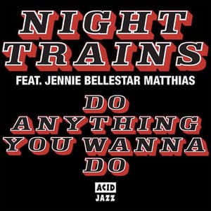 Do Anything You Wanna Do