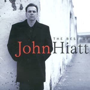 The Best Of John Hiatt