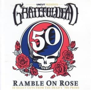 Ramble On Rose (10 Select Cuts From The Dead's '70s Prime)