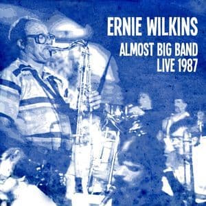 Ernie Wilkins Almost Big Band (Live 1987)