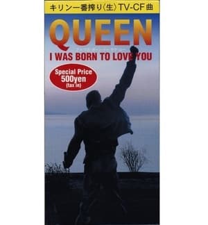 I Was Born To Love You