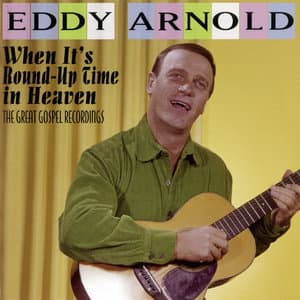 When It's Round-up Time In Heaven The Great Gospel Recordings