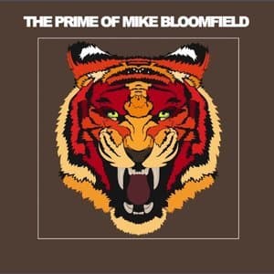The Prime Of Mike Bloomfield