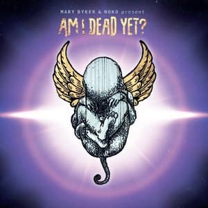  Am I Dead Yet?