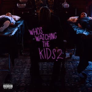 Who's Watching The Kids 2