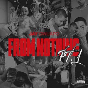 From Nothing Pt. 1 (explicit)