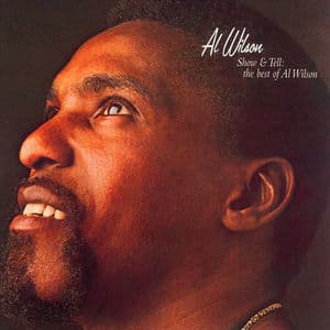 Show And Tell The Best Of Al Wilson