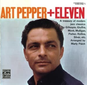 Art Pepper + Eleven (Modern Jazz Classics)