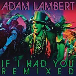 If I Had You Remixed