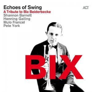 BIX (A Tribute To Bix Beiderbecke) (2016) [Hi-Res]