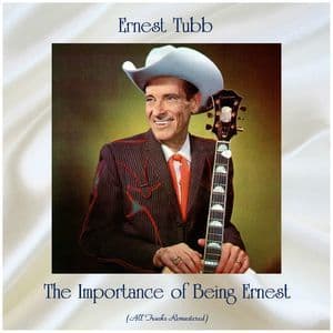 The Importance Of Being Ernest (All Tracks Remastered)