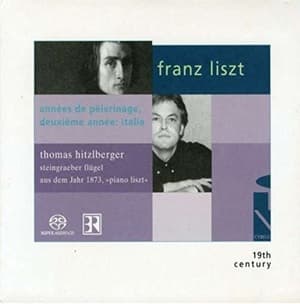 Années De Pèlerinage, Deuxième Année: Italie (Thomas Hitzlberger)