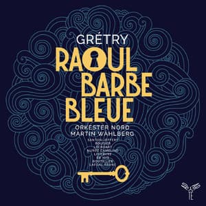 Gretry: Raoul Barbe-Bleue [Hi-Res]