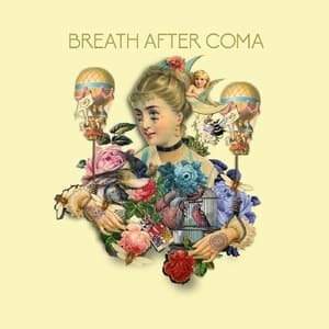 Breath After Coma