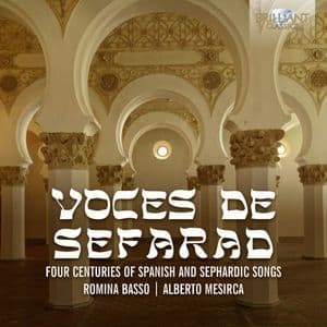Voces De Sefarad Four Centuries Of Spanish And Sephardic Songs