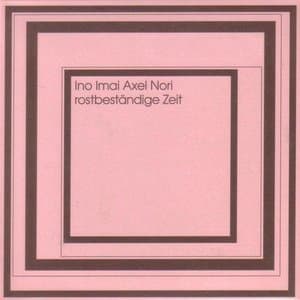 Rostbestandige Zeit (2CD)