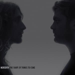 The Shape Of Things To Come
