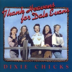 Thank Heavens For Dale Evans
