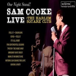 One Night Stand - Sam Cooke Live At The Harlem Square Club, 1963
