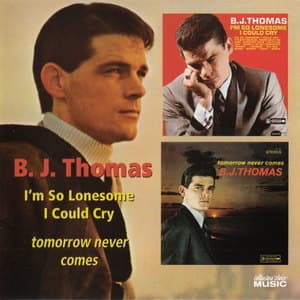I'm So Lonesome I Could Cry / Tomorrow Never Comes