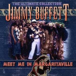 Meet Me In Margaritaville: The Ultimate Collection (CD2)