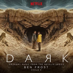 Dark Cycle 3 (Original Music From The Netflix Series)