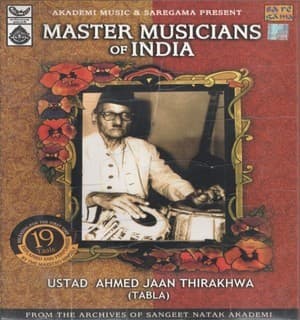 Ustad Ahmedjan Thirakhwa (Tabla)