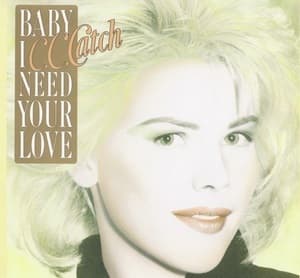 Baby I Need Your Love