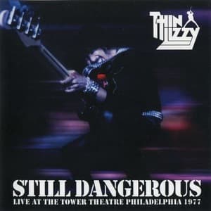 Still Dangerous - Live At The Tower Theatre Philadelphia 1977