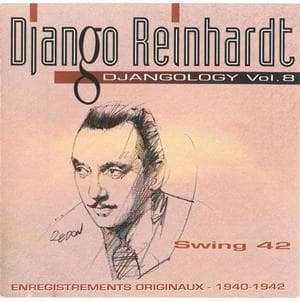 Swing 42 (Djangology Vol. 08) [1940-1942]