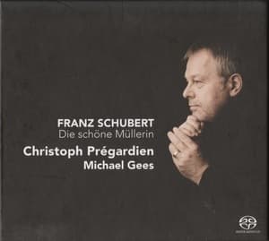 Die schöne Müllerin (Christoph Prégardien, Michael Gees)